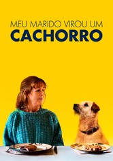 Meu Marido Virou um Cachorro