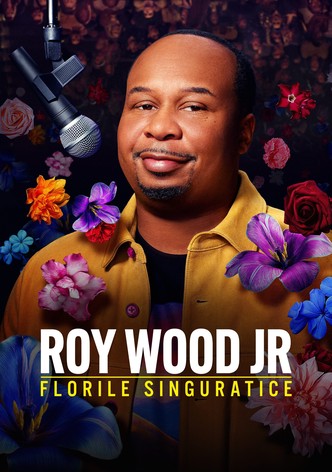 Roy Wood Jr.: Florile singuratice