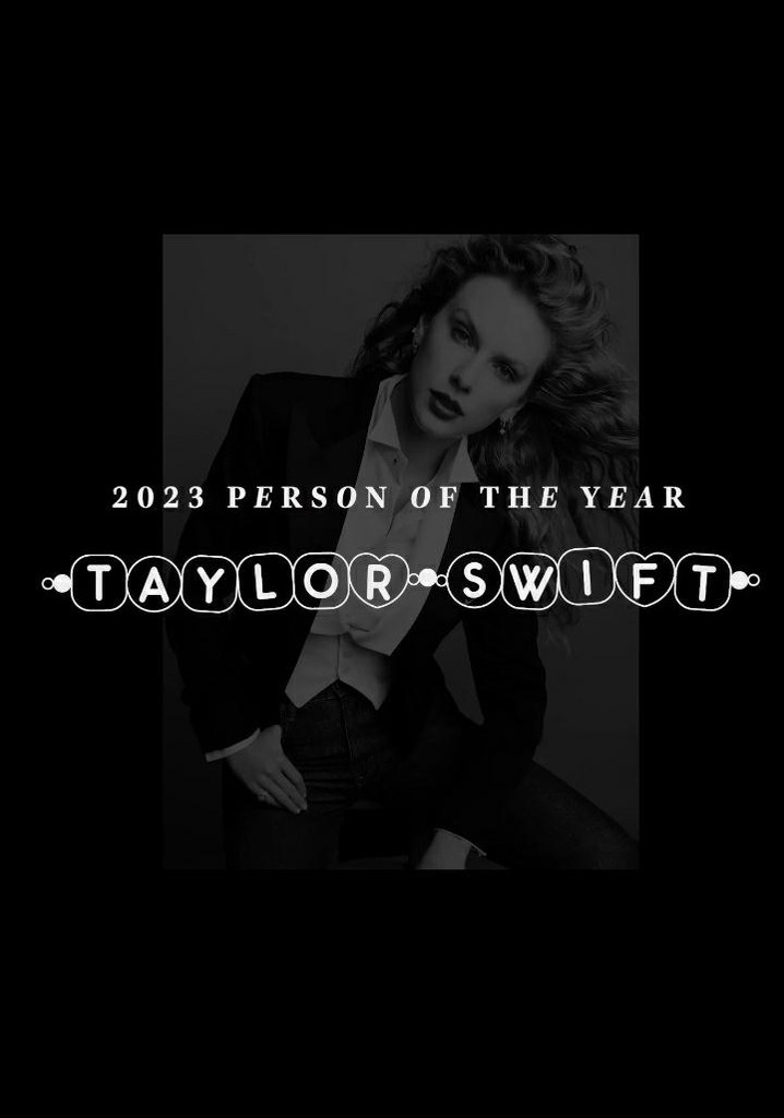 TIME 2023 Person of the Year: Taylor Swift
