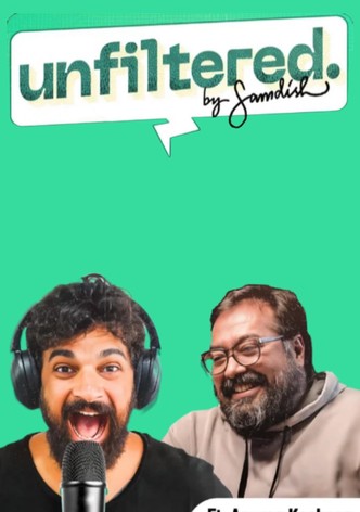 Unfiltered by Samdish ft. Anurag Kashyap