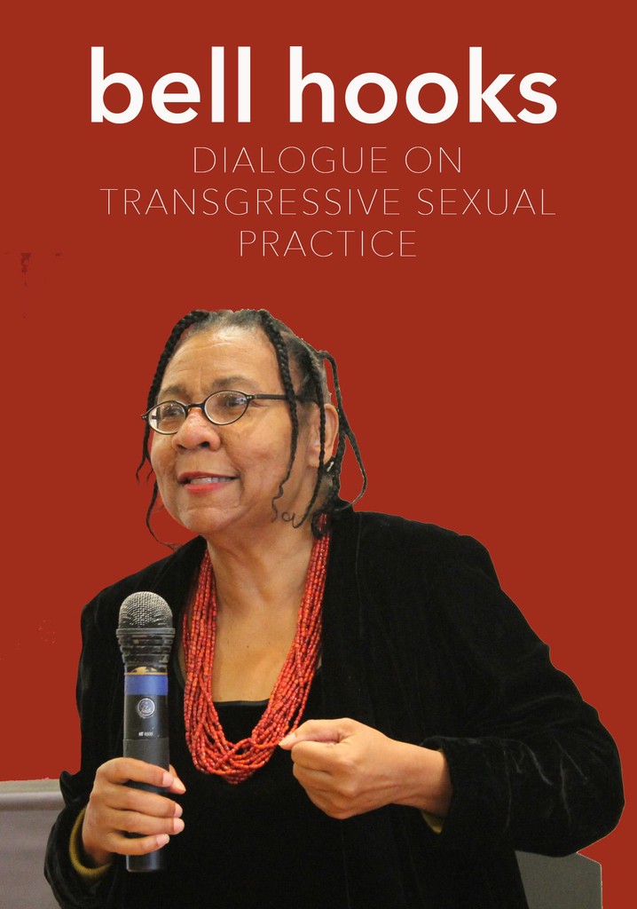 bell hooks: Dialogue on Transgressive Sexual Practice