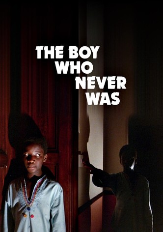 The Boy Who Never Was