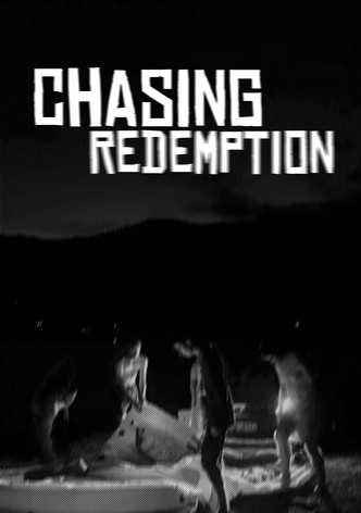 Chasing Redemption