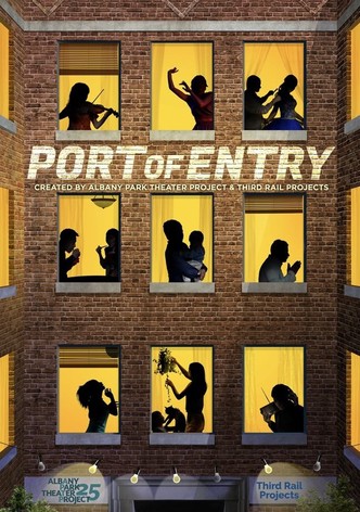 PORT OF ENTRY: A Short Film