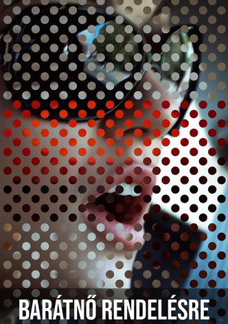 Barátnő rendelésre
