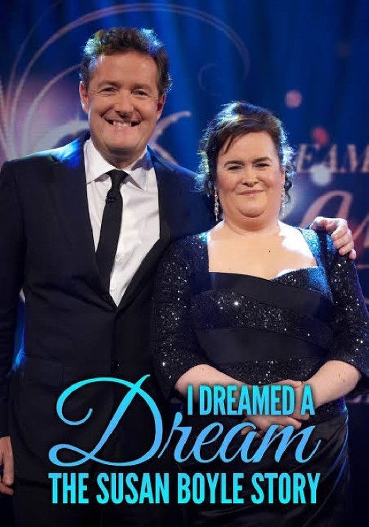 I Dreamed a Dream: The Susan Boyle Story