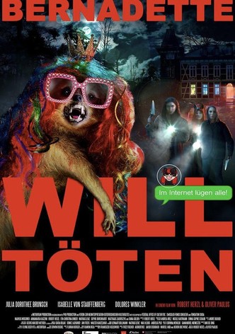 Bernadette will töten