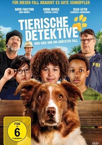 Tierische Detektive - Drei Kids und ihr größter Fall