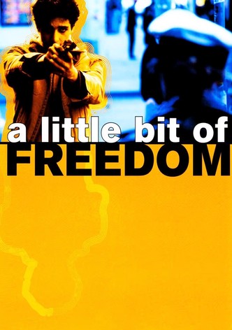A Little Bit of Freedom