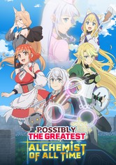 Possibly the Greatest Alchemist of All Time - Saison 1