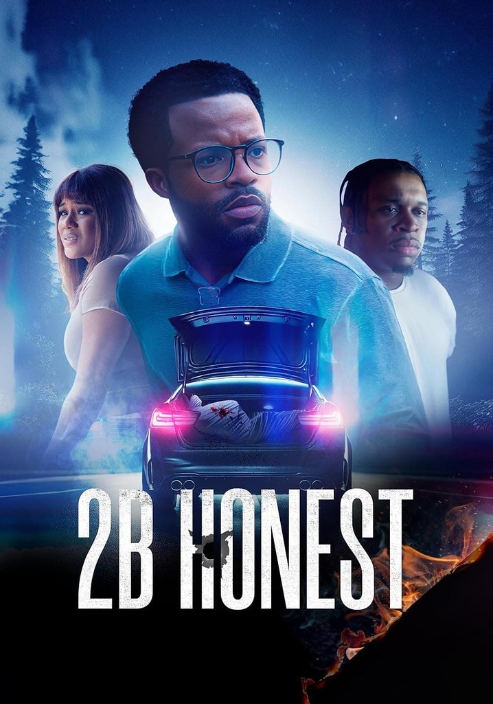 2B Honest streaming: where to watch movie online?