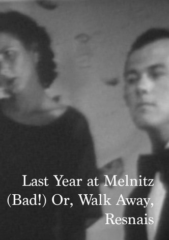 Last year at Melnitz (Bad!) or, walk away, Resnais