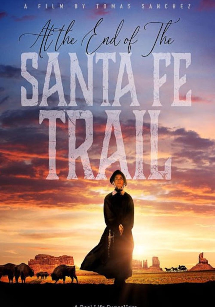 At the End of the Santa Fe Trail