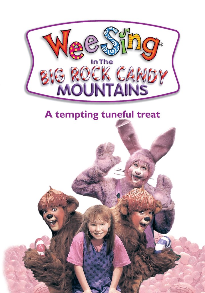 Wee Sing in the Big Rock Candy Mountains