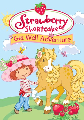 Strawberry Shortcake: Get Well Adventure