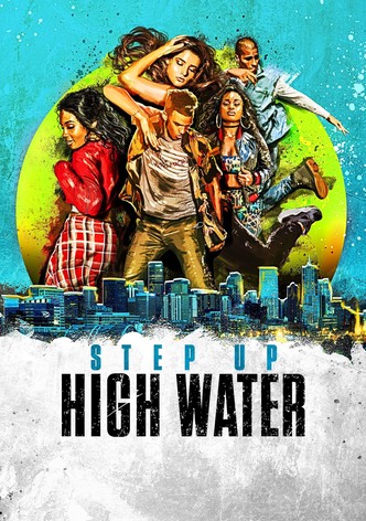 Step Up: High water