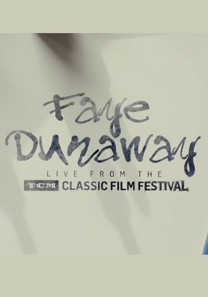 Faye Dunaway: Live from the TCM Classic Film Festival