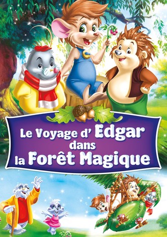 Le Voyage d'Edgar dans la forêt magique