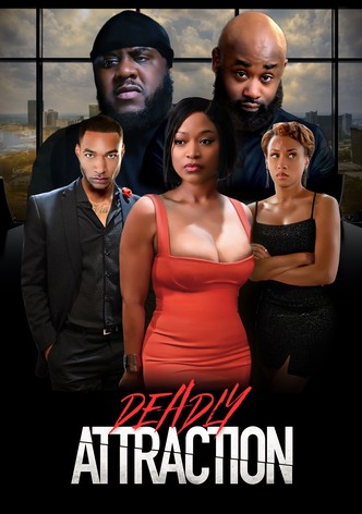 Deadly Attraction