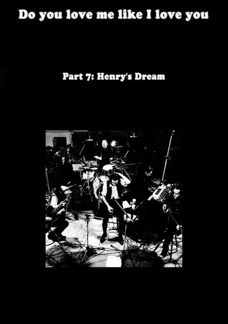Do You Love Me Like I Love You (Part 7: Henry's Dream)
