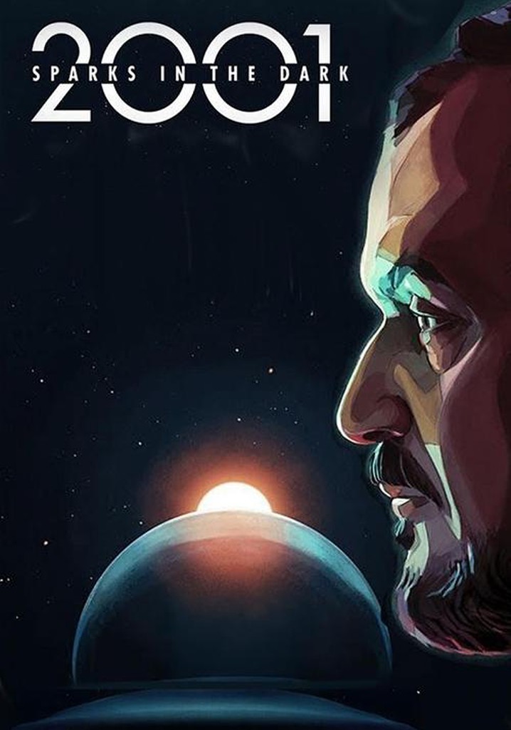 2001: Sparks in the Dark