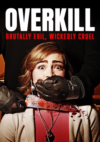 Overkill