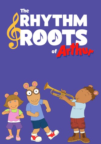 The Rhythm and Roots of Arthur