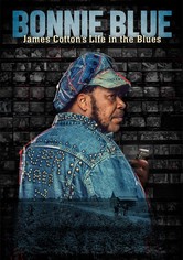 Bonnie Blue: James Cotton's Life in the Blues
