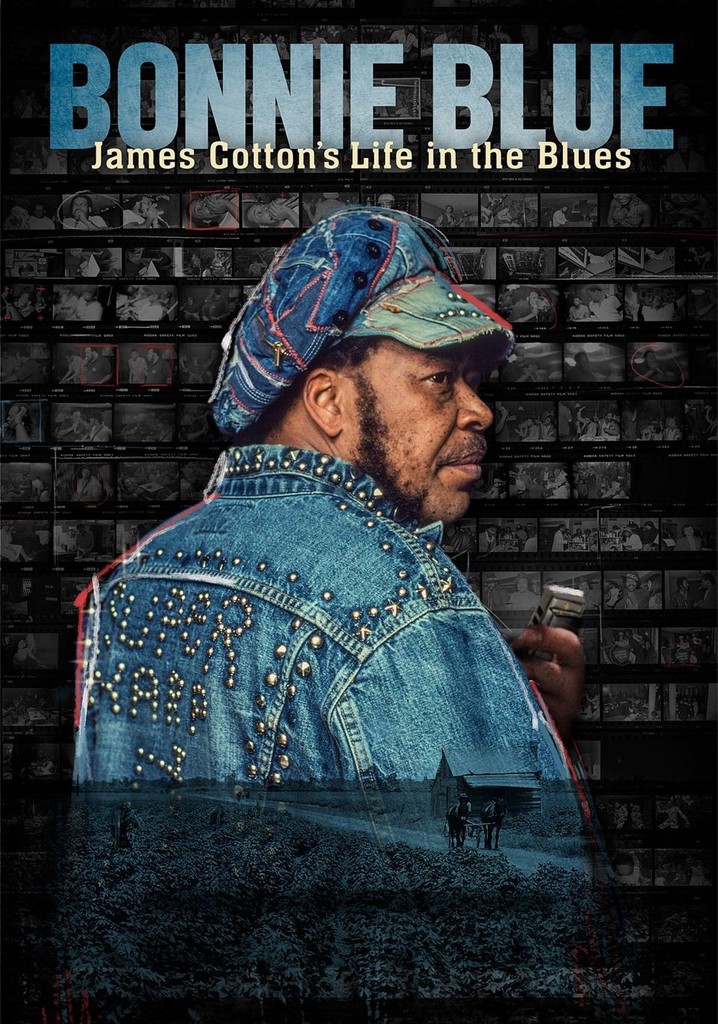 Bonnie Blue: James Cotton's Life in the Blues