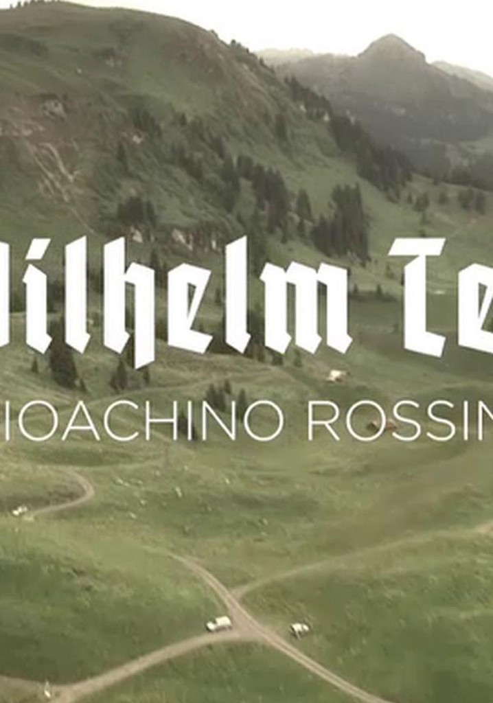 Gioachino Rossini: Guillaume Tell - Opéra de Lausanne