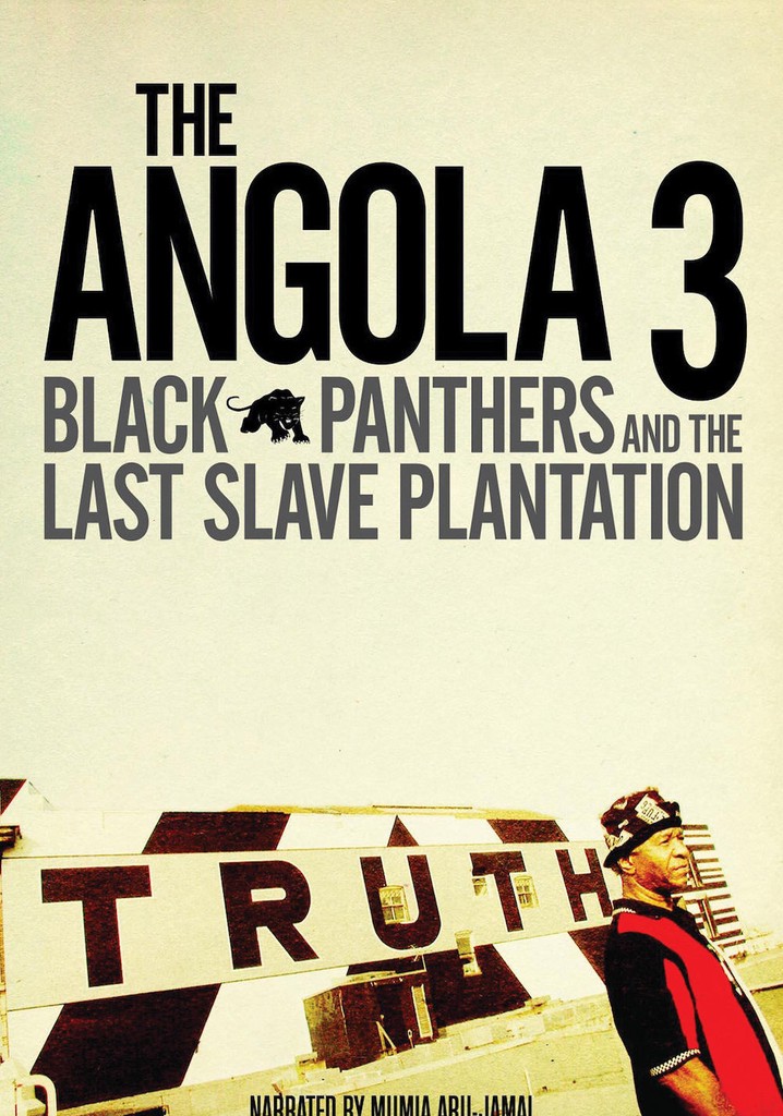 Angola 3: Black Panthers and the Last Slave Plantation
