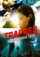 Trapped - Mörderische Tiefe