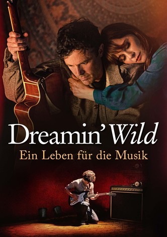 Dreamin' Wild - Ein Leben für die Musik