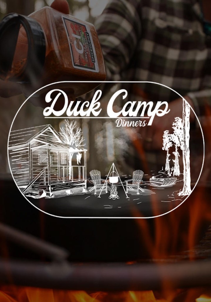 Duck Camp Dinners - stream tv show online