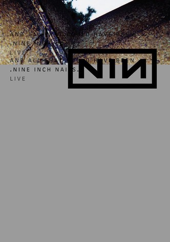 Nine Inch Nails: And All That Could Have Been