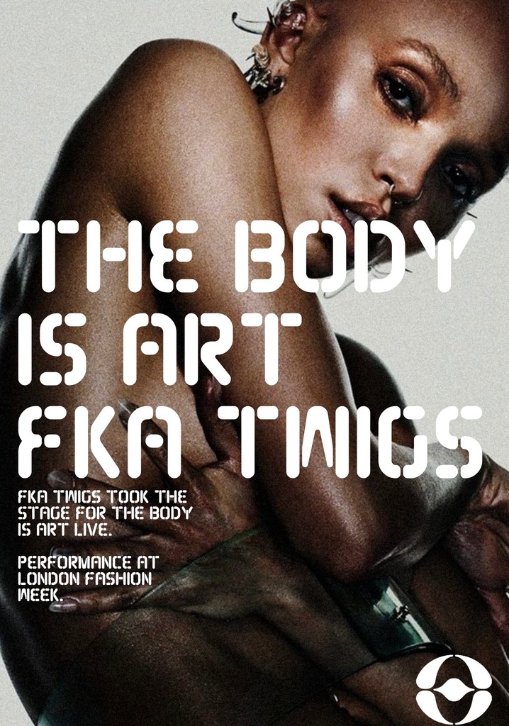 FKA twigs: THE BODY IS ART