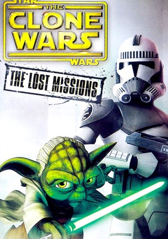 Star Wars: The Clone Wars — The Lost Missions