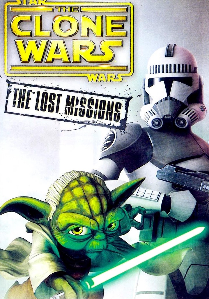 Star Wars: The Clone Wars — The Lost Missions