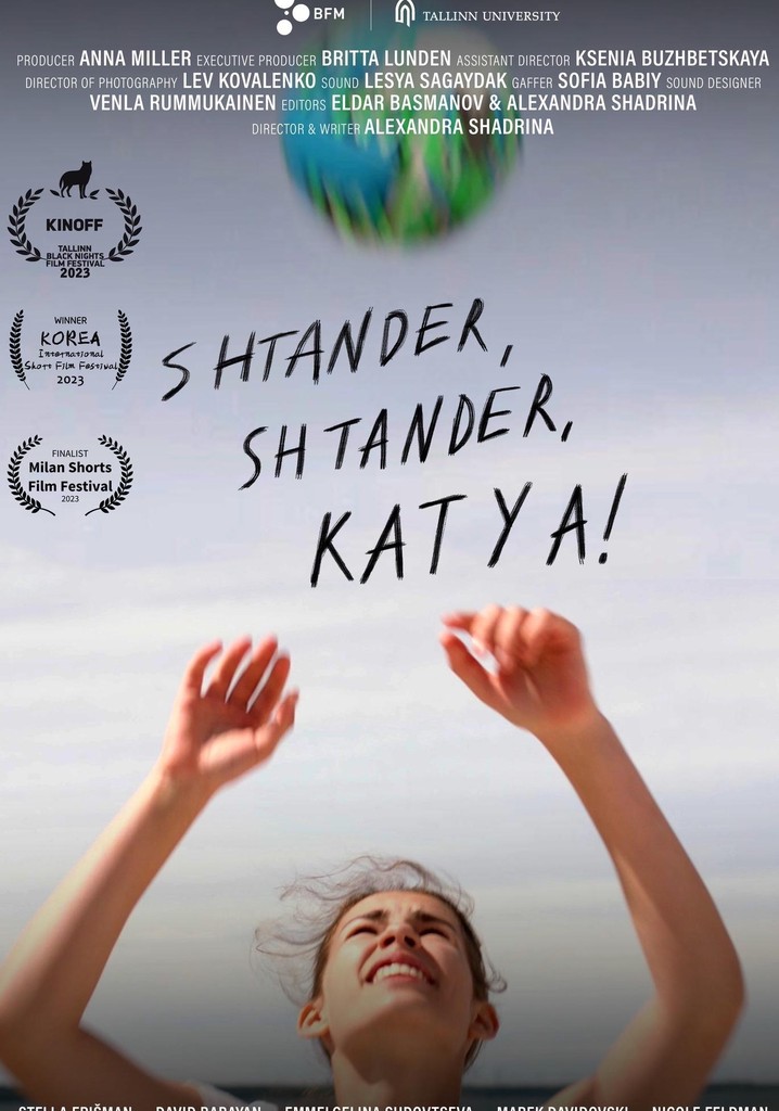 Shtander, Shtander, Katya!