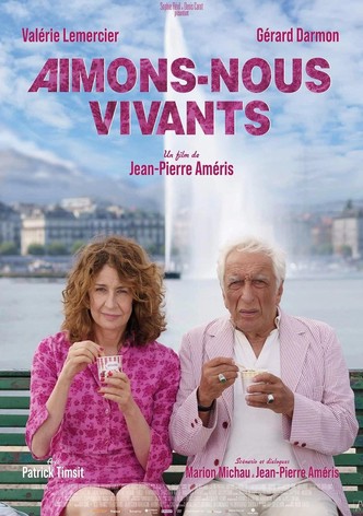 Aimons-nous vivants