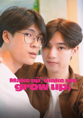 สวยหน้าสด Make Up, Make Me Grow Up!