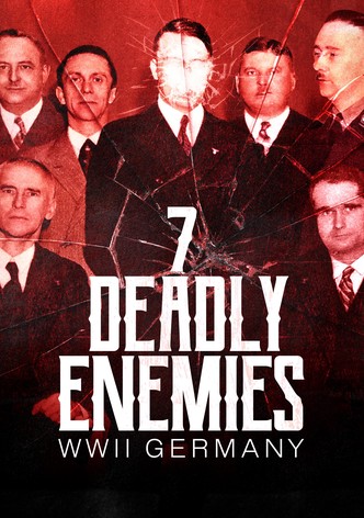 The Seven Deadly Enemies: WWII Germany