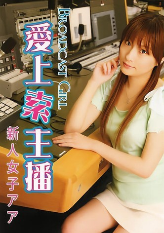 Broadcast Girl