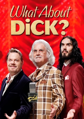 What About Dick?