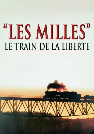 Les Milles, le train de la liberté