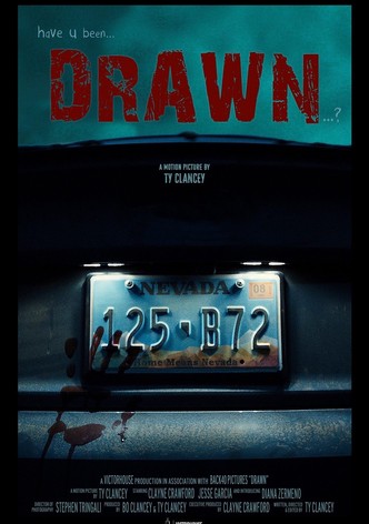 Drawn