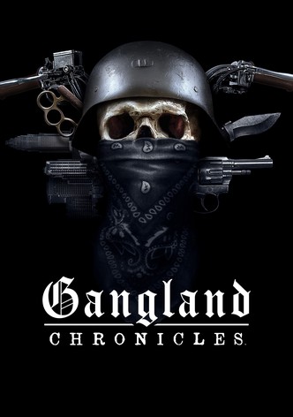 Gangland Chronicles