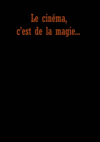 Cinema is Magic
