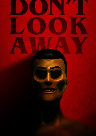 Don't Look Away