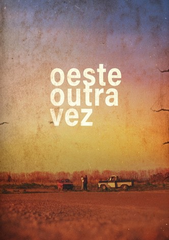 Oeste Outra Vez